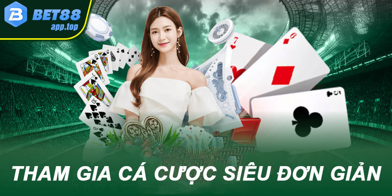 Hướng dẫn tham gia cá cược nhà cái bet88